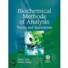 Biochemical Methods Of Analysis door Saroj Dua