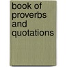 Book Of Proverbs And Quotations by Mahesh Chopra