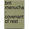 Brit Menucha - Covenant of Rest door ben Yitzchak of Granada Avraham