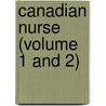 Canadian Nurse (Volume 1 and 2) door Canadian Nurses' Association