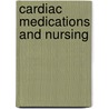 Cardiac Medications and Nursing door Productions Classroom