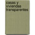Casas y Viviendas Transparentes