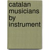 Catalan Musicians by Instrument by Not Available