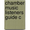 Chamber Music Listeners Guide C door Keller