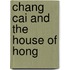 Chang Cai and the House of Hong