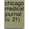 Chicago Medical Journal (V. 21) door Unknown Author