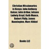 Christian Missionaries in Kenya by Not Available
