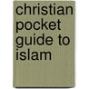 Christian Pocket Guide To Islam door Patrick Sookhdeo