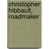 Christopher Hibbault, Roadmaker