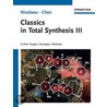 Classics In Total Synthesis Iii door K.C. Nicolaou