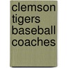 Clemson Tigers Baseball Coaches door Not Available
