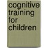 Cognitive Training For Children