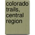 Colorado Trails, Central Region
