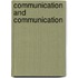 Communication and Communication