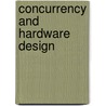 Concurrency And Hardware Design door J. Cortadella
