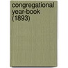 Congregational Year-Book (1893) by Congregational Churches in Council