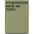 Congressional Serial Set (5391)