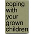 Coping With Your Grown Children