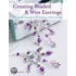 Creating Beaded & Wire Earrings