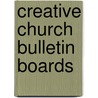 Creative Church Bulletin Boards door Rosalind M. Townley