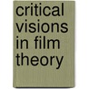 Critical Visions in Film Theory door Timothy Corrigan