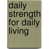 Daily Strength For Daily Living door John Clifford
