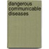 Dangerous Communicable Diseases