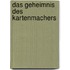 Das Geheimnis des Kartenmachers