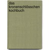 Das Kronenschlösschen Kochbuch by Patrik Kimpel