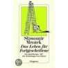 Das Leben für Fortgeschrittene door Slawomir Mrozek