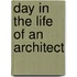 Day in the Life of an Architect