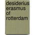 Desiderius Erasmus Of Rotterdam