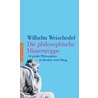 Die philosophische Hintertreppe door Wilhelm Weischedel
