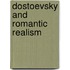 Dostoevsky And Romantic Realism