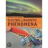 Electric and Magnetic Phenomena door Dean Galiano
