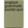 Englisch Grammatik. Pocket Quiz door Anne Emmert