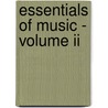 Essentials Of Music - Volume Ii door Authors Various