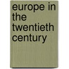 Europe In The Twentieth Century door Robert O. Paxton