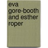 Eva Gore-Booth And Esther Roper door Gifford Lewis