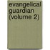 Evangelical Guardian (Volume 2)