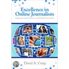 Excellence In Online Journalism door David A. Craig