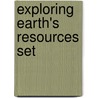 Exploring Earth's Resources Set door Sharton Katz Cooper