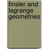 Finsler and Lagrange Geometries door P.L. Antonelli