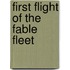 First Flight of the Fable Fleet