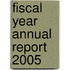 Fiscal Year Annual Report  2005