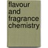 Flavour and Fragrance Chemistry
