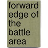 Forward Edge of the Battle Area door Curt Bowers