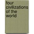 Four Civilizations Of The World