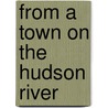 From A Town On The Hudson River door Yuko Koyano