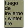 Fuego de invierno / Winter Fire door Jo Beverly